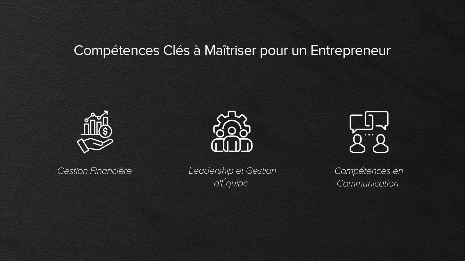 compétences clés à maitriser entrepreneur